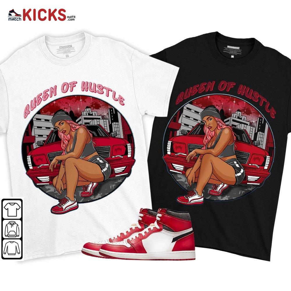 Queen Of Hustle 90s Sneaker Shirt Match High OG Chicago 1s, Jordan 1 Lost and Found Chicago MKO T-Shirt Queen Of Hustle 90s Sneaker Shirt Match High OG Chicago 1s, Jordan 1 Lost and Found Chicago MKO T-Shirt