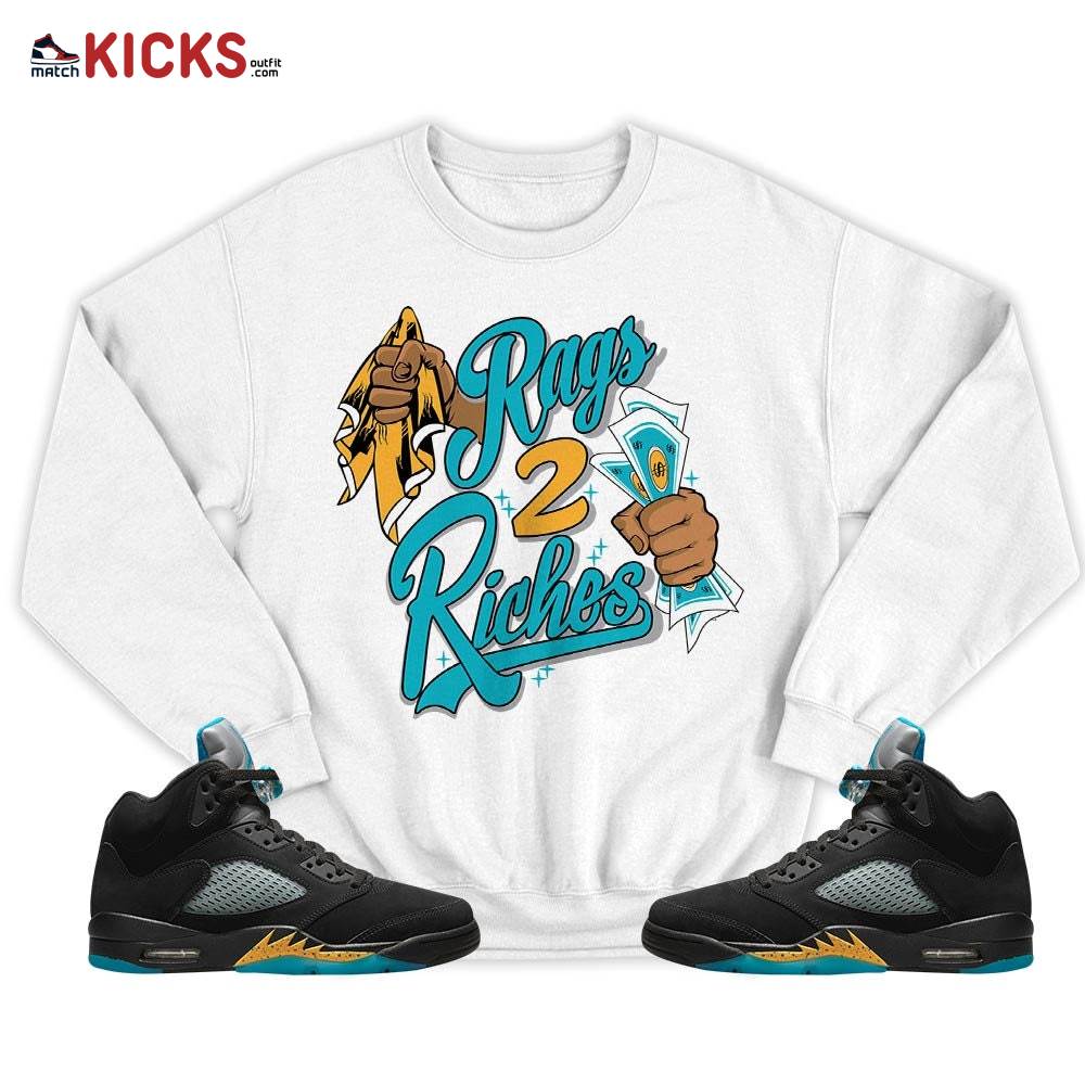 Rag 2 Riches Sneaker Shirt Match 2023 Retro Aqua 5s, Jordan 5 Aqua MKO T-Shirt Rag 2 Riches Sneaker Shirt Match 2023 Retro Aqua 5s, Jordan 5 Aqua MKO T-Shirt