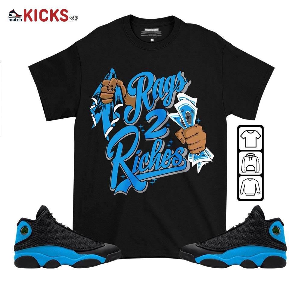 Rag 2 Riches Sneaker Shirt Match Black University Blue 13s, Jordan 13 Black University Blue 2022 MKO T-Shirt
