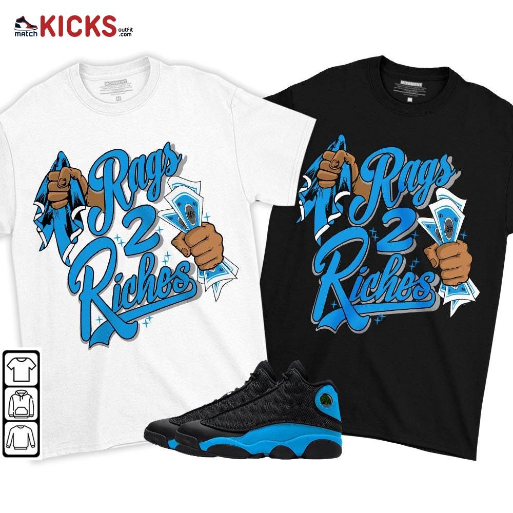Rag 2 Riches Sneaker Shirt Match Black University Blue 13s, Jordan 13 Black University Blue 2022 MKO T-Shirt Rag 2 Riches Sneaker Shirt Match Black University Blue 13s, Jordan 13 Black University Blue 2022 MKO T-Shirt