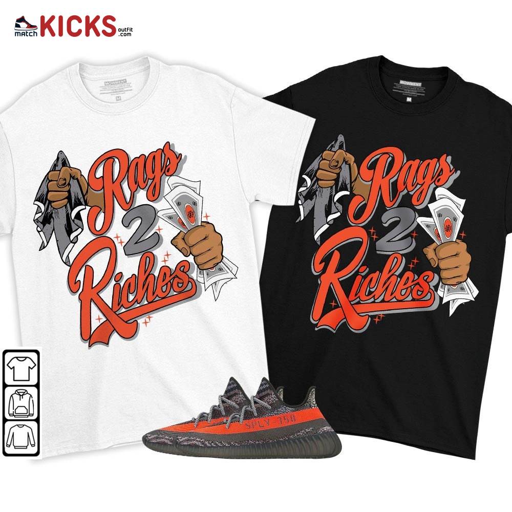 Rag 2 Riches Sneaker Shirt Match Boots 350 V2 Dark Beluga, Yeezy 350 V2 Carbon Beluga MKO T-Shirt