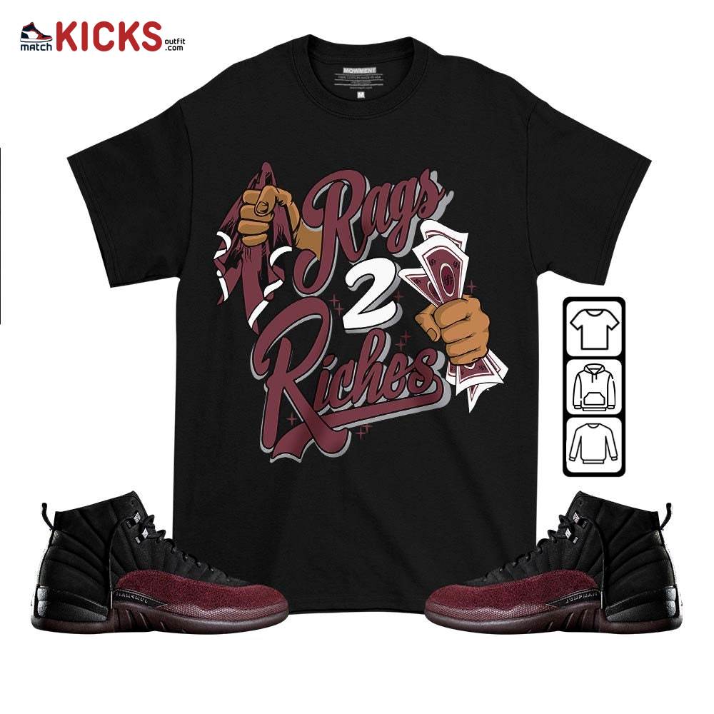 Rag 2 Riches Sneaker Shirt Match Burgundy Crush 12s, Jordan 12 A Ma Maniere MKO T-Shirt