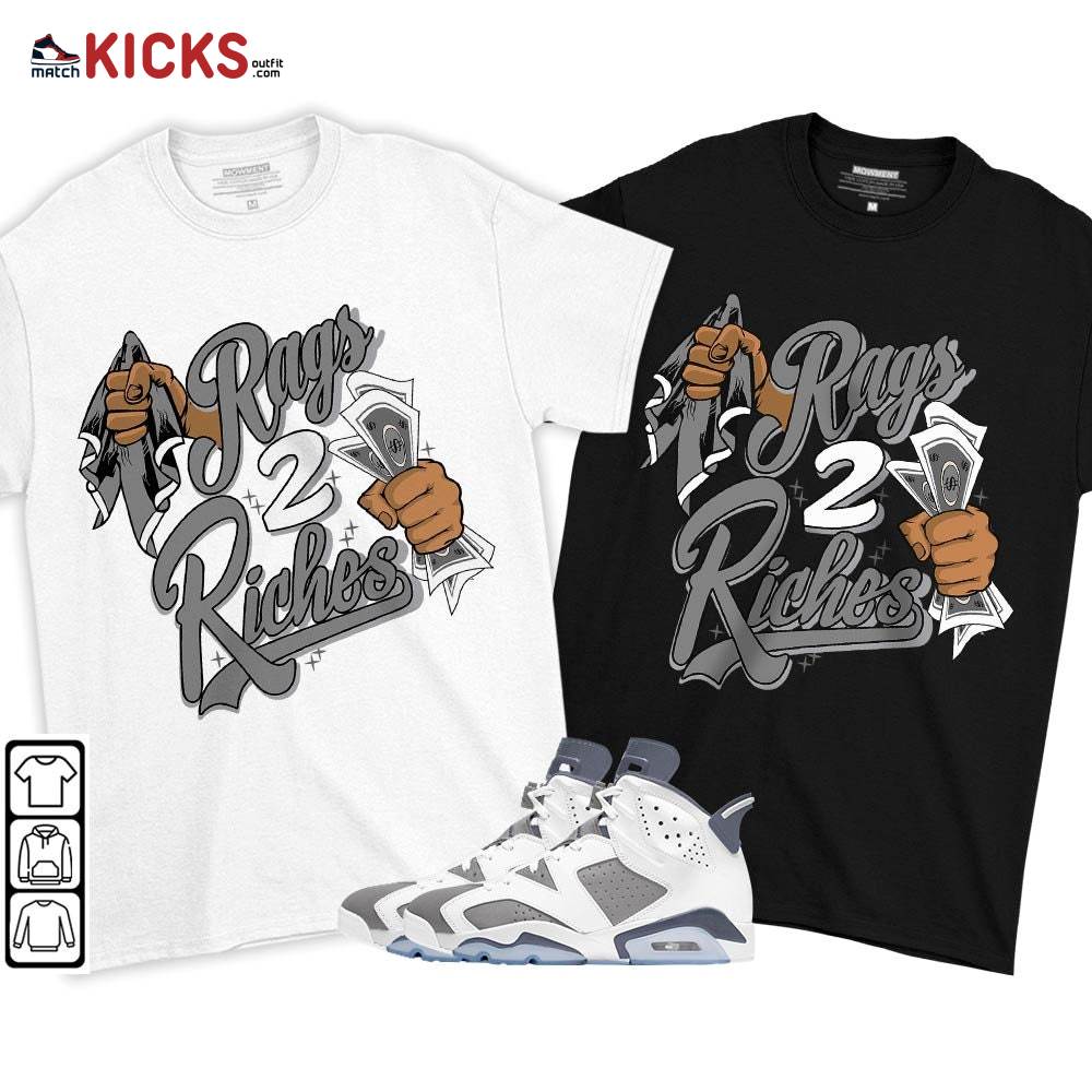 Rag 2 Riches Sneaker Shirt Match Retro Cool Grey 6s, Jordan 6 Cool Grey MKO T-Shirt Rag 2 Riches Sneaker Shirt Match Retro Cool Grey 6s, Jordan 6 Cool Grey MKO T-Shirt