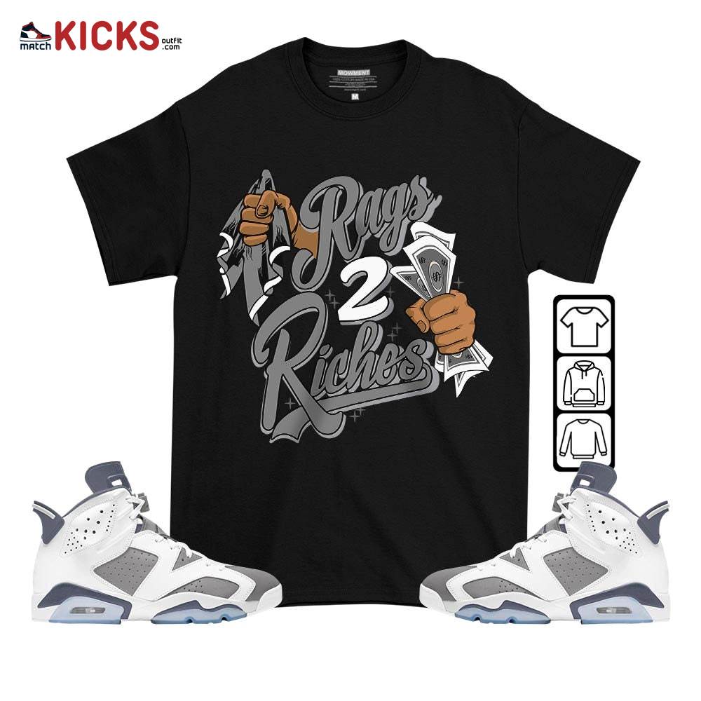 Rag 2 Riches Sneaker Shirt Match Retro Cool Grey 6s, Jordan 6 Cool Grey MKO T-Shirt