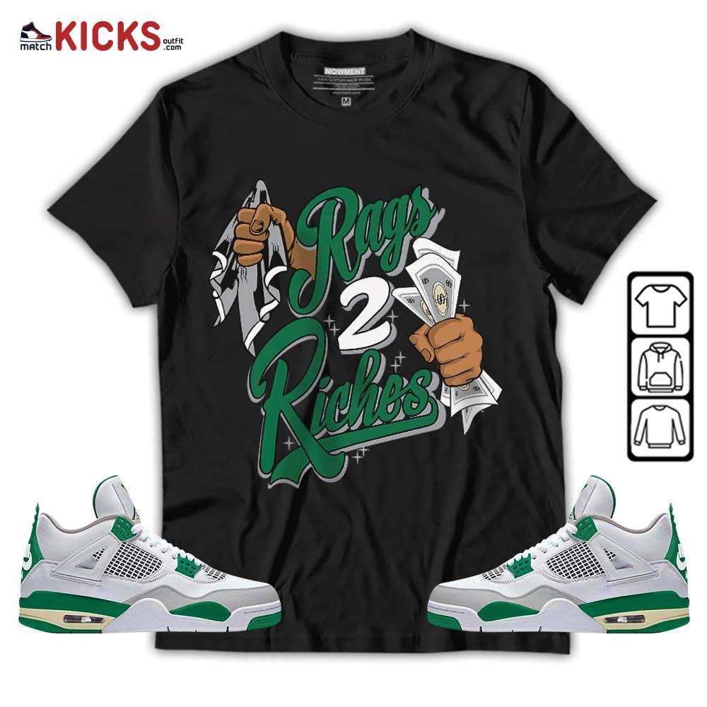 Rag 2 Riches Sneaker Shirt Match Retro Pine Green 4s, Jordan 4 Pine Green MKO T-Shirt