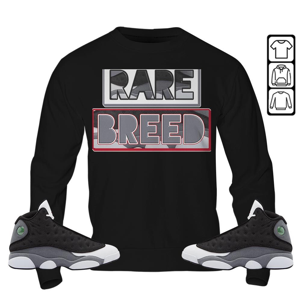 Rare Breed Sneaker Shirt Match Black Flint 13s, Jordan Retro 13 Black Flint MKO Sweatshirt