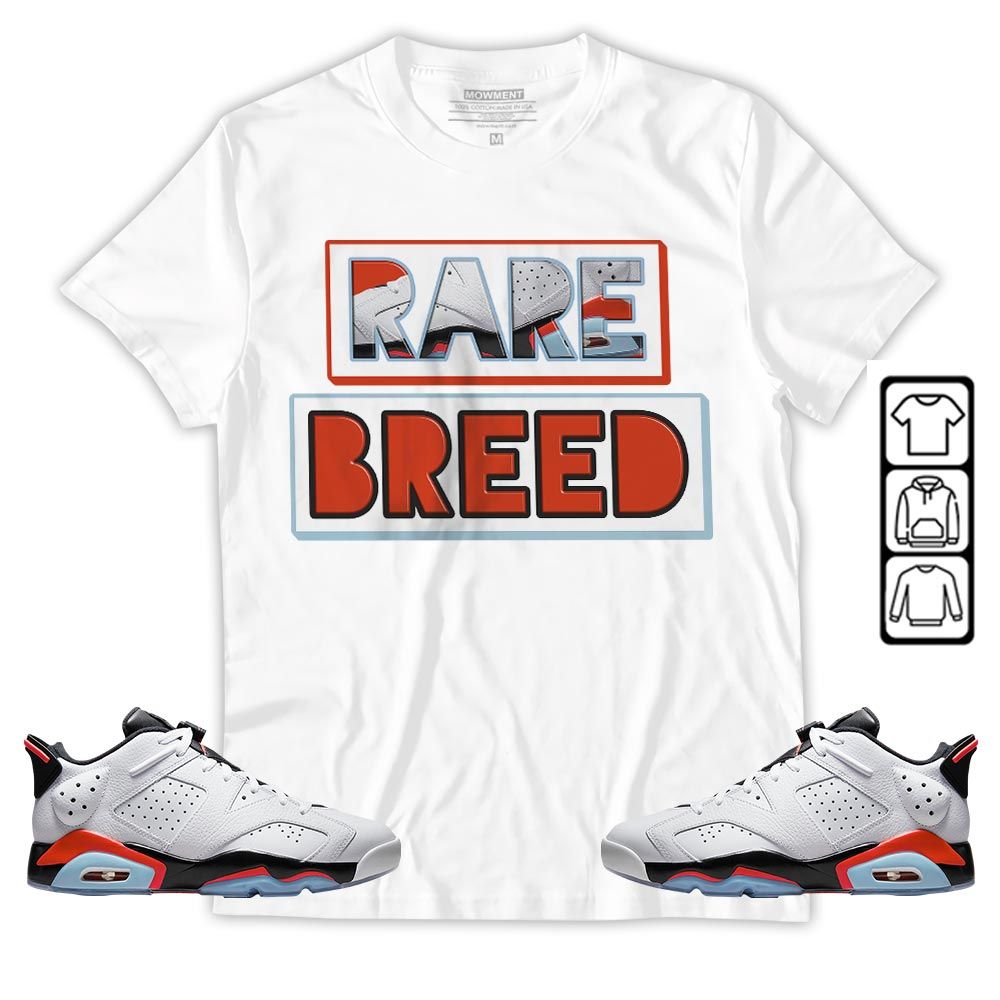 Rare Breed Sneaker Shirt Match Low Infrared 6s, Jordan 6 Low Infrared MKO T-Shirt