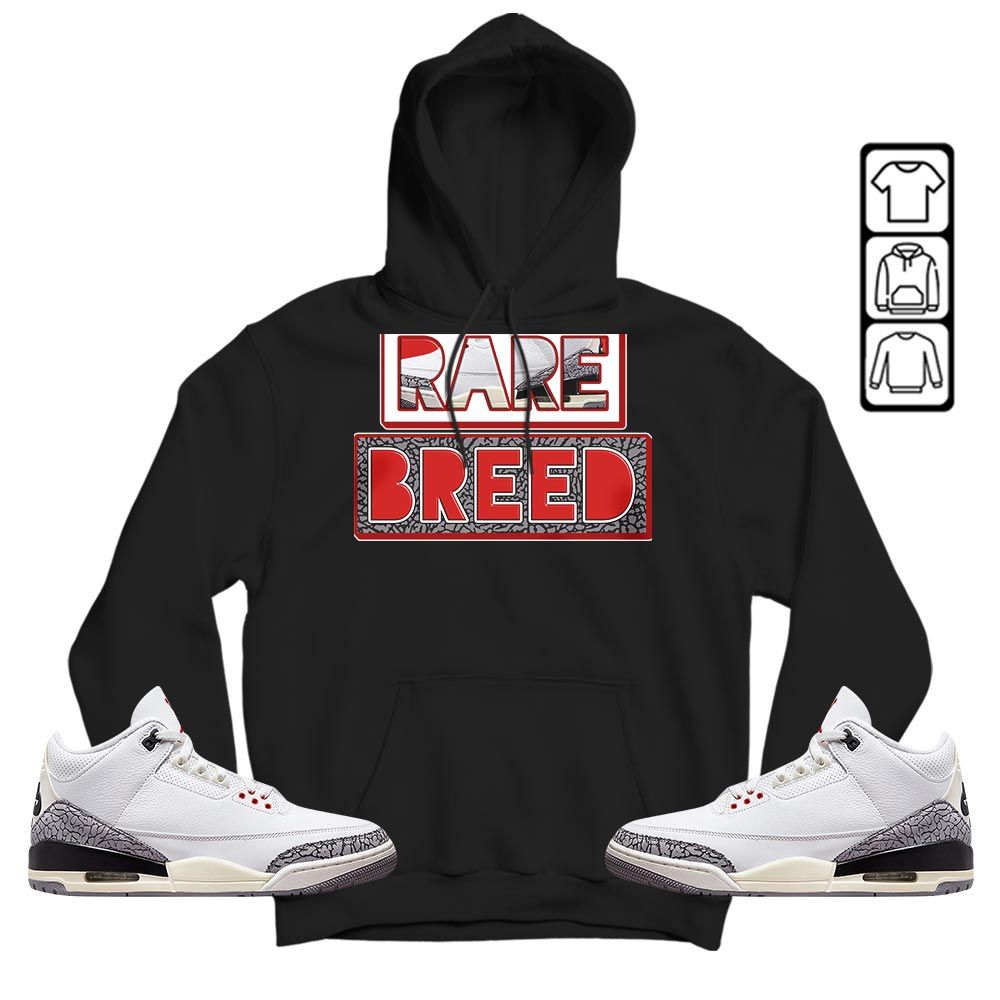 Rare Breed Sneaker Shirt Match White Cement 3s, Jordan Retro 3 White Cement MKO T-Shirt Rare Breed Sneaker Shirt Match White Cement 3s, Jordan Retro 3 White Cement MKO T-Shirt