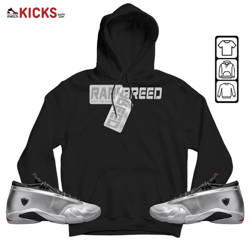 Rare Breed Sticker Sneaker Shirt Match 14 Low Metallic Silver, Jordan 14 Metallic Silver MKO Hoodie Rare Breed Sticker Sneaker Shirt Match 14 Low Metallic Silver, Jordan 14 Metallic Silver MKO Hoodie