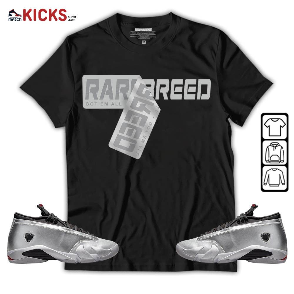 Rare Breed Sticker Sneaker Shirt Match 14 Low Metallic Silver, Jordan 14 Metallic Silver MKO T-Shirt Rare Breed Sticker Sneaker Shirt Match 14 Low Metallic Silver, Jordan 14 Metallic Silver MKO T-Shirt