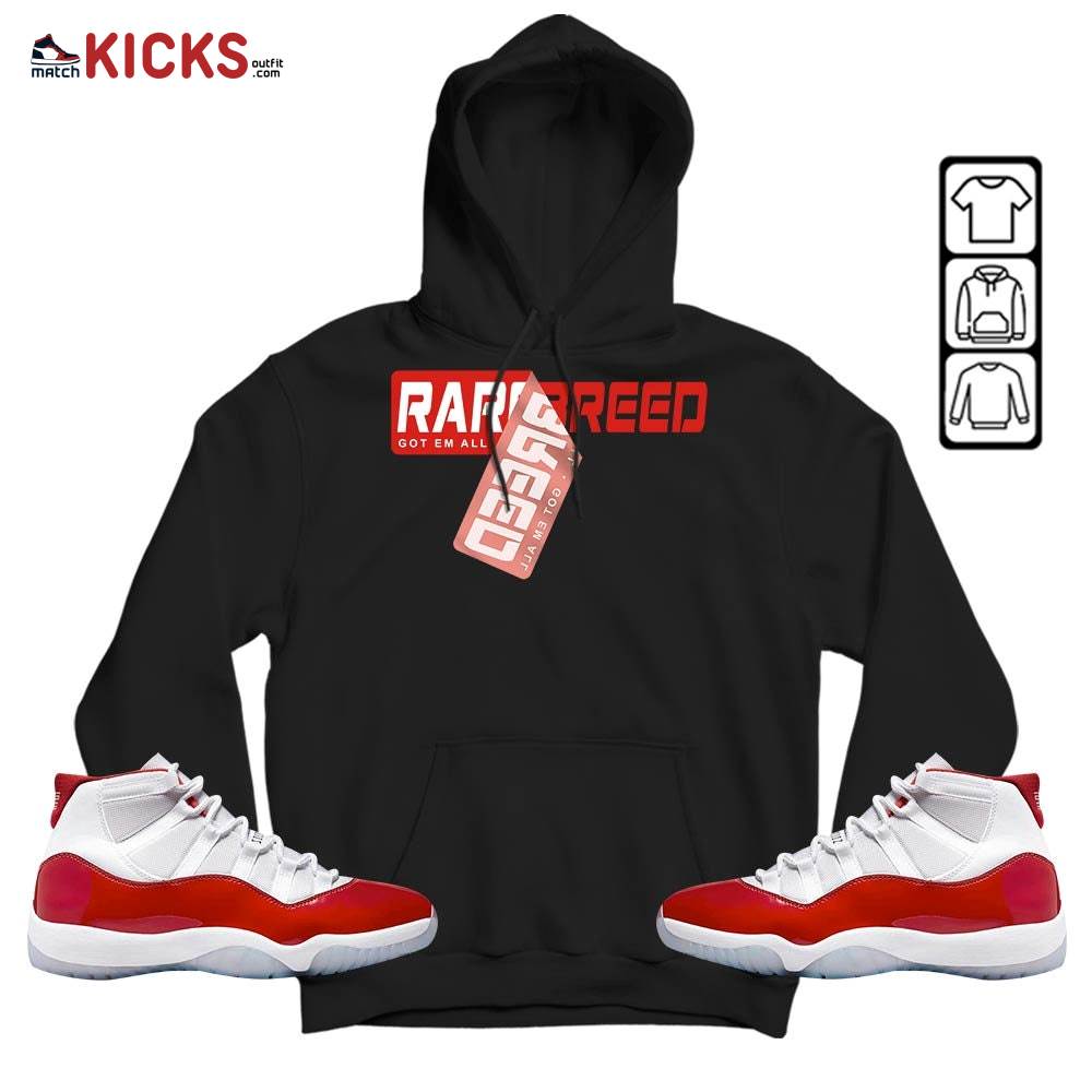 Rare Breed Sticker Sneaker Shirt Match Cherry 11s, Jordan 11 Retro Cherry MKO Hoodie Rare Breed Sticker Sneaker Shirt Match Cherry 11s, Jordan 11 Retro Cherry MKO Hoodie