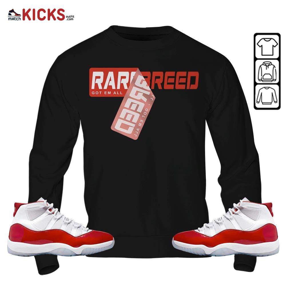 Rare Breed Sticker Sneaker Shirt Match Cherry 11s, Jordan 11 Retro Cherry MKO Hoodie Rare Breed Sticker Sneaker Shirt Match Cherry 11s, Jordan 11 Retro Cherry MKO Hoodie