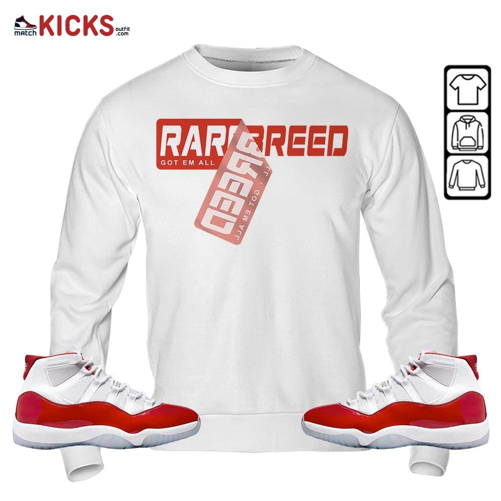 Rare Breed Sticker Sneaker Shirt Match Cherry 11s, Jordan 11 Retro Cherry MKO Hoodie Rare Breed Sticker Sneaker Shirt Match Cherry 11s, Jordan 11 Retro Cherry MKO Hoodie