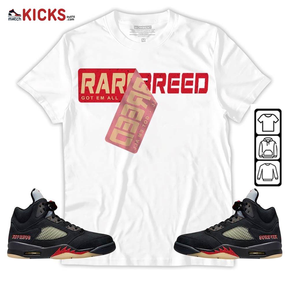 Rare Breed Sticker Sneaker Shirt Match Gore-Tex 5s, Jordan 5 GORE-TEX Off Noir MKO T-Shirt