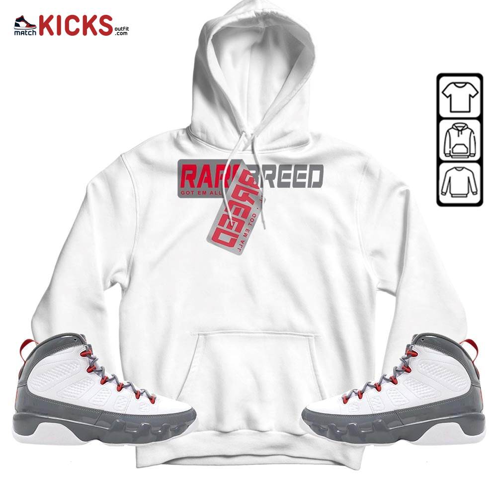 Rare Breed Sticker Sneaker Shirt Match Grey Fire Red 9s, Jordan 9 Retro Fire Red MKO Sweatshirt Rare Breed Sticker Sneaker Shirt Match Grey Fire Red 9s, Jordan 9 Retro Fire Red MKO Sweatshirt