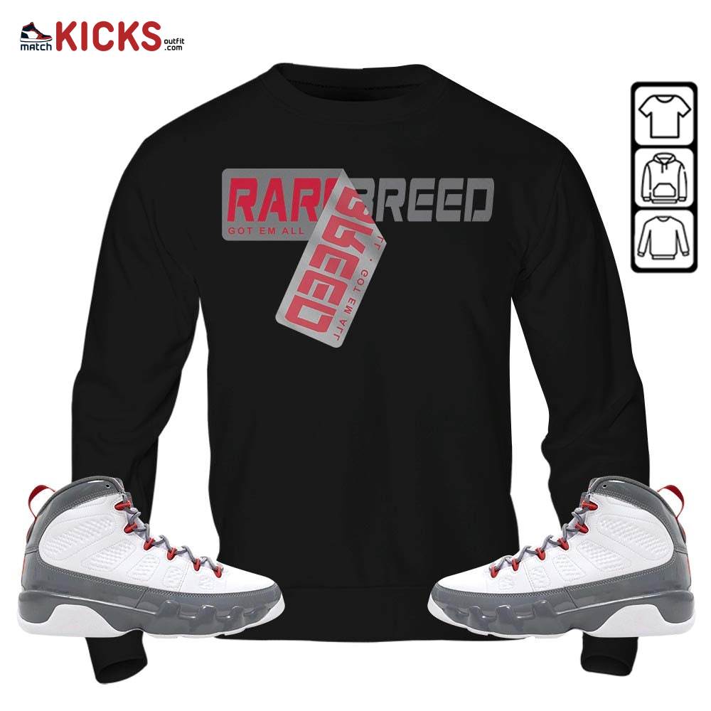 Rare Breed Sticker Sneaker Shirt Match Grey Fire Red 9s, Jordan 9 Retro Fire Red MKO T-Shirt Rare Breed Sticker Sneaker Shirt Match Grey Fire Red 9s, Jordan 9 Retro Fire Red MKO T-Shirt