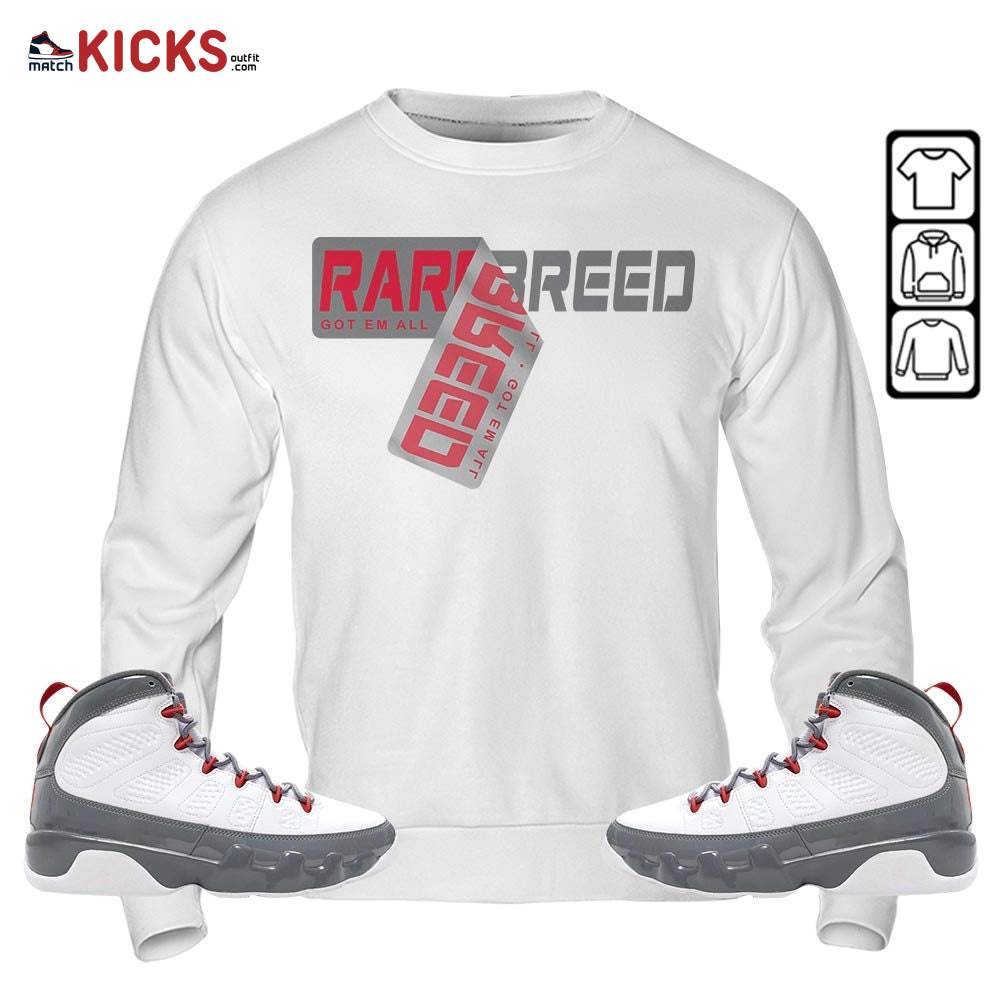 Rare Breed Sticker Sneaker Shirt Match Grey Fire Red 9s, Jordan 9 Retro Fire Red MKO T-Shirt Rare Breed Sticker Sneaker Shirt Match Grey Fire Red 9s, Jordan 9 Retro Fire Red MKO T-Shirt
