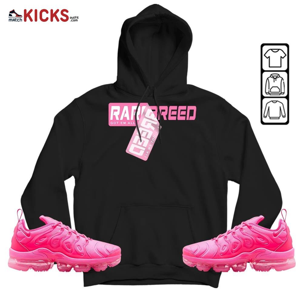 Rare Breed Sticker Sneaker Shirt Match Plus Triple Pink, Air VaporMax Plus Triple Pink MKO T-Shirt Rare Breed Sticker Sneaker Shirt Match Plus Triple Pink, Air VaporMax Plus Triple Pink MKO T-Shirt
