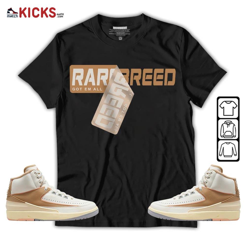 Rare Breed Sticker Sneaker Shirt Match Retro Craft 2s, Jordan 2 Craft MKO Sweatshirt Rare Breed Sticker Sneaker Shirt Match Retro Craft 2s, Jordan 2 Craft MKO Sweatshirt