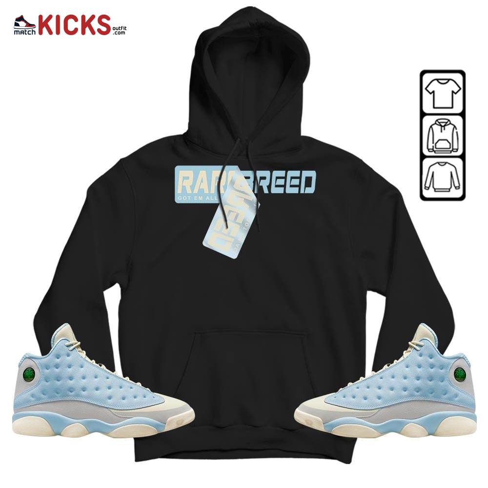 Rare Breed Sticker Sneaker Shirt Match SoleFly 13s, Jordan 13 Retro SoleFly MKO Sweatshirt Rare Breed Sticker Sneaker Shirt Match SoleFly 13s, Jordan 13 Retro SoleFly MKO Sweatshirt