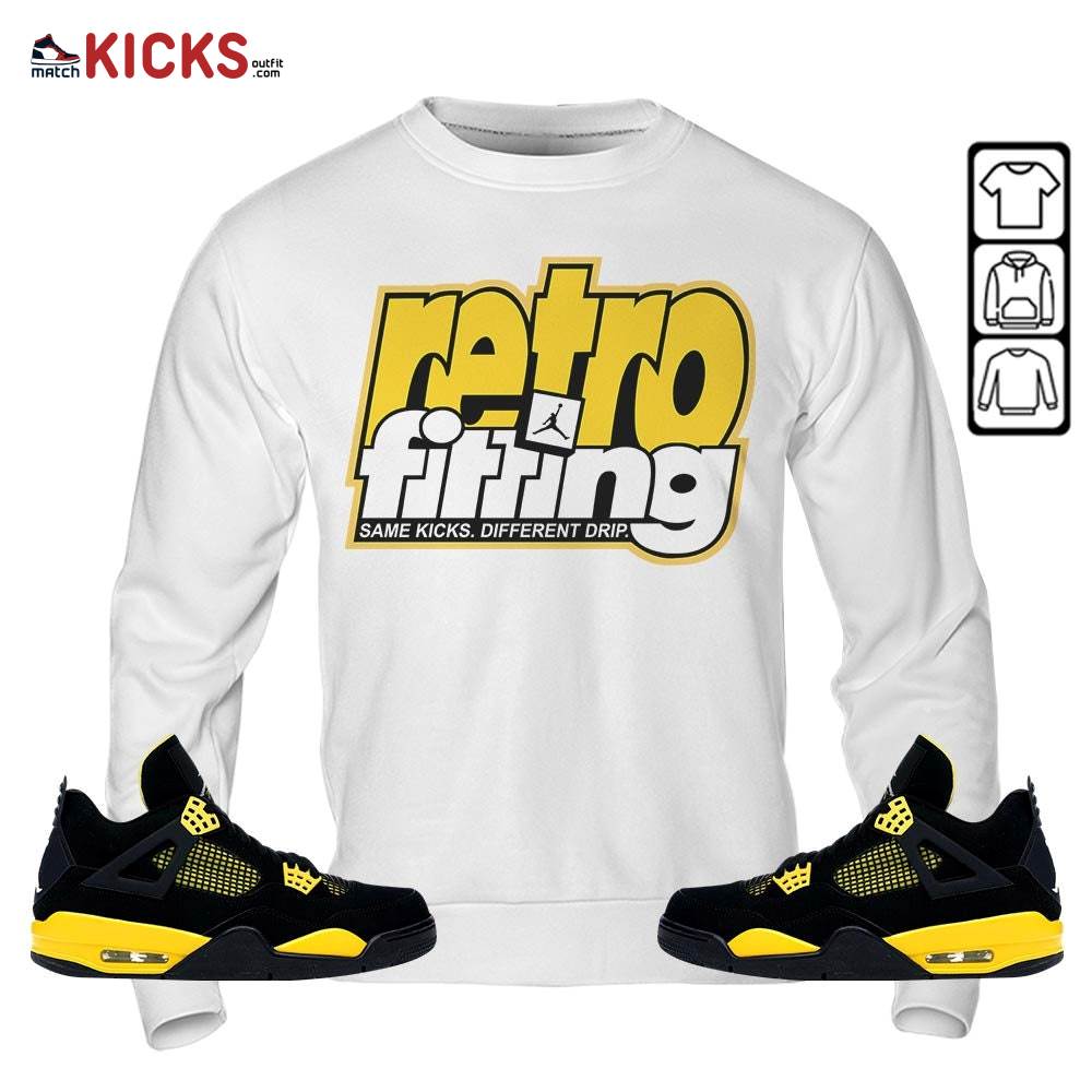 Retrofitting Got Em Sneaker Shirt Match 2023 Thunder 4s, Jordan Retro 4 Thunder MKO Hoodie