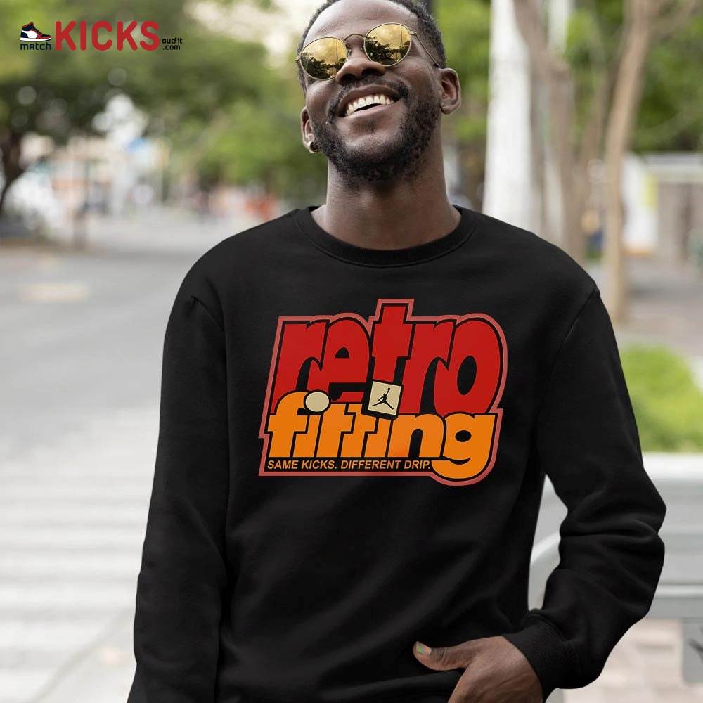 Retrofitting Got Em Sneaker Shirt Match 5 Dunk On Mars, Jordan 5 Mars For Her MKO Hoodie Retrofitting Got Em Sneaker Shirt Match 5 Dunk On Mars, Jordan 5 Mars For Her MKO Hoodie