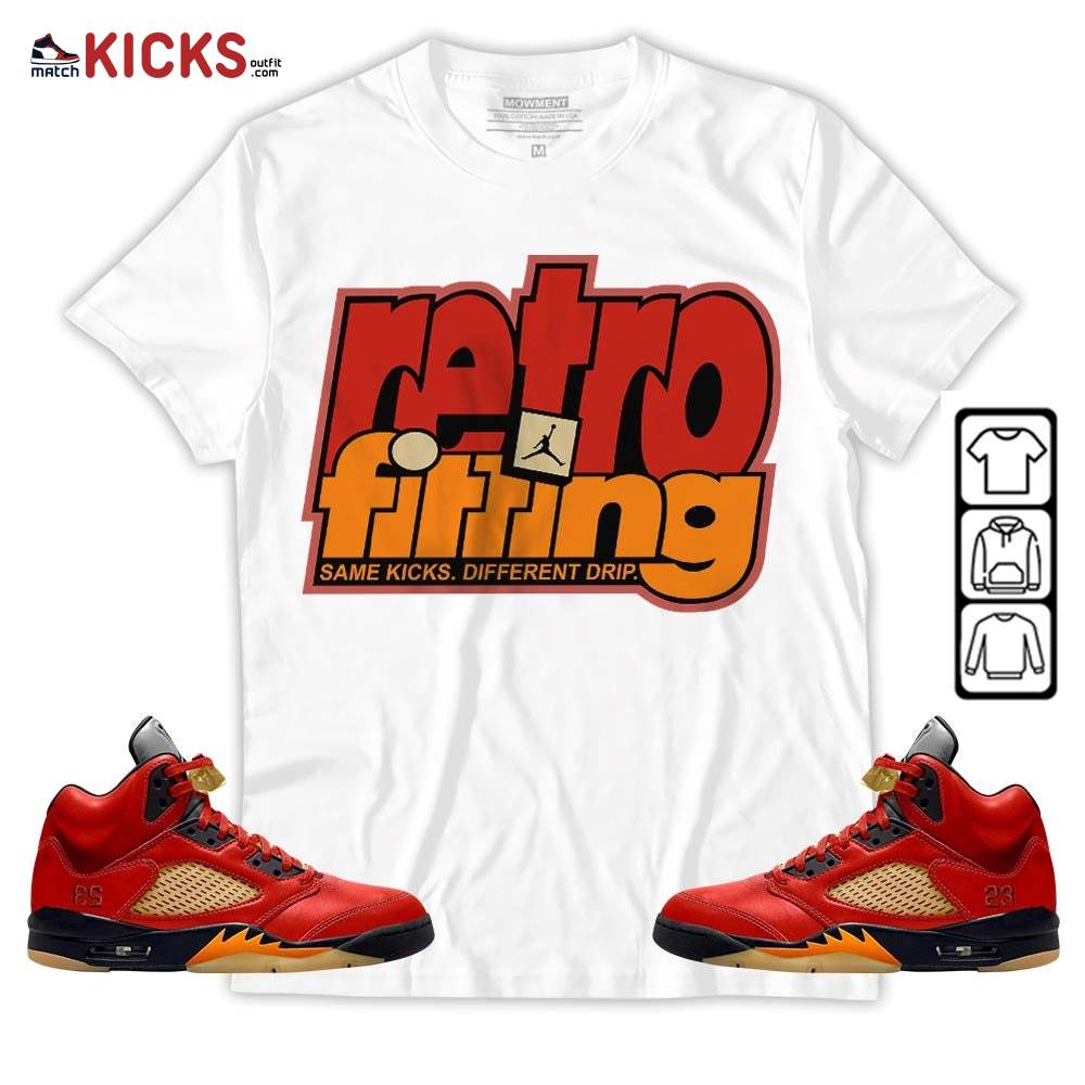 Retrofitting Got Em Sneaker Shirt Match 5 Dunk On Mars, Jordan 5 Mars For Her MKO T-Shirt Retrofitting Got Em Sneaker Shirt Match 5 Dunk On Mars, Jordan 5 Mars For Her MKO T-Shirt