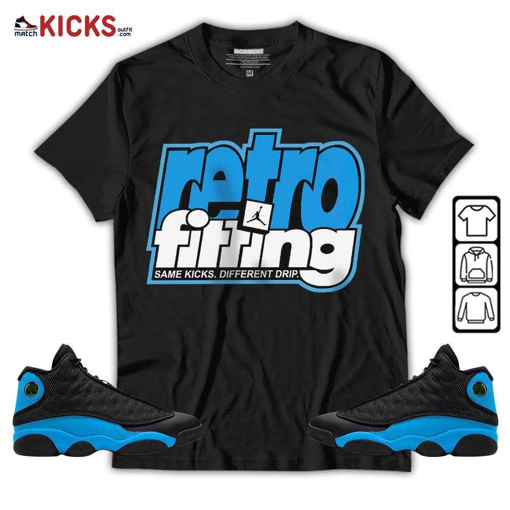 Retrofitting Got Em Sneaker Shirt Match Black University Blue 13s, Jordan 13 Black University Blue 2022 MKO T-Shirt
