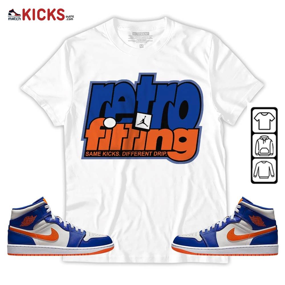 Retrofitting Got Em Sneaker Shirt Match Mid Knicks 1s, Jordan 1 Mid Knicks MKO T-Shirt Retrofitting Got Em Sneaker Shirt Match Mid Knicks 1s, Jordan 1 Mid Knicks MKO T-Shirt