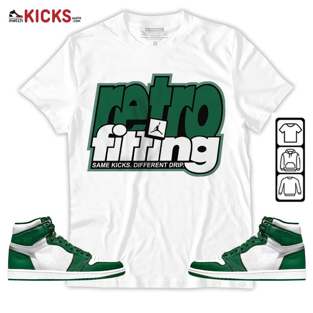 Retrofitting Got Em Sneaker Shirt Match OG Gorge Green 1s, Jordan 1 Retro High Gorge Green MKO T-Shirt Retrofitting Got Em Sneaker Shirt Match OG Gorge Green 1s, Jordan 1 Retro High Gorge Green MKO T-Shirt