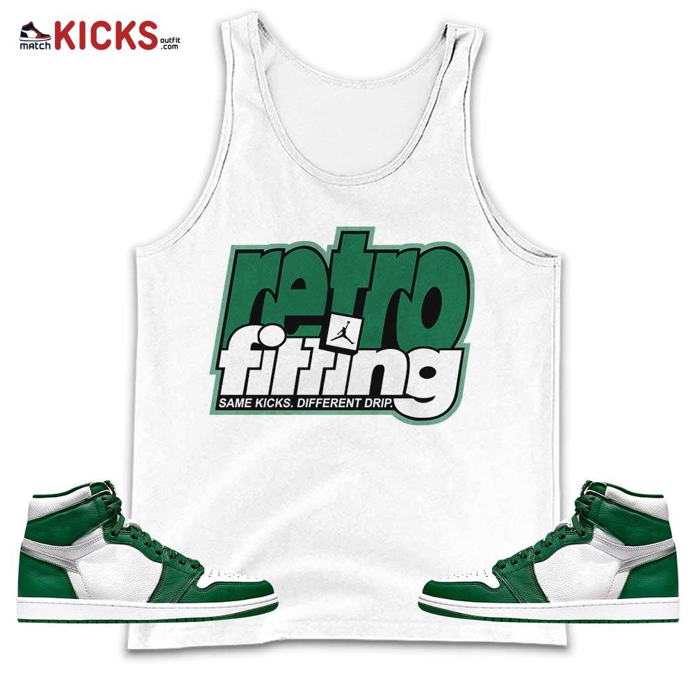 Retrofitting Got Em Sneaker Shirt Match OG Gorge Green 1s, Jordan 1 Retro High Gorge Green MKO Tank Top Retrofitting Got Em Sneaker Shirt Match OG Gorge Green 1s, Jordan 1 Retro High Gorge Green MKO Tank Top