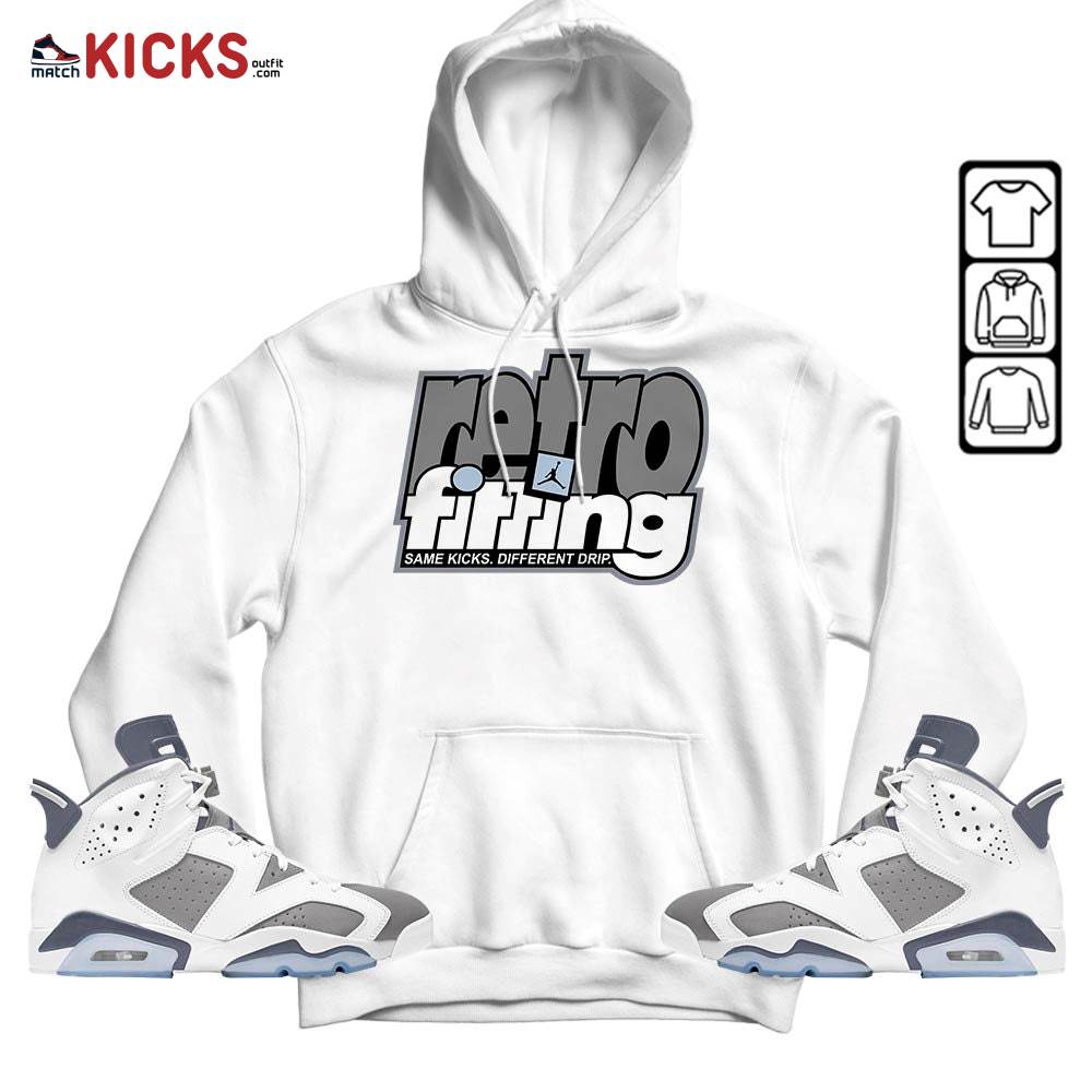 Retrofitting Got Em Sneaker Shirt Match Retro Cool Grey 6s, Jordan 6 Cool Grey MKO Sweatshirt Retrofitting Got Em Sneaker Shirt Match Retro Cool Grey 6s, Jordan 6 Cool Grey MKO Sweatshirt