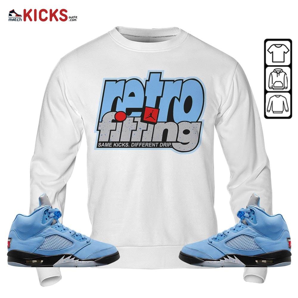 Retrofitting Got Em Sneaker Shirt Match Retro University Blue 5s, Jordan 5 University Blue MKO T-Shirt Retrofitting Got Em Sneaker Shirt Match Retro University Blue 5s, Jordan 5 University Blue MKO T-Shirt