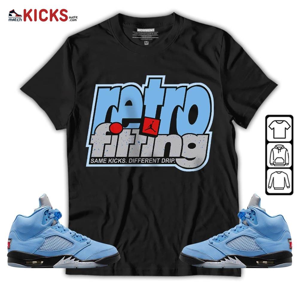 Retrofitting Got Em Sneaker Shirt Match Retro University Blue 5s, Jordan 5 University Blue MKO T-Shirt
