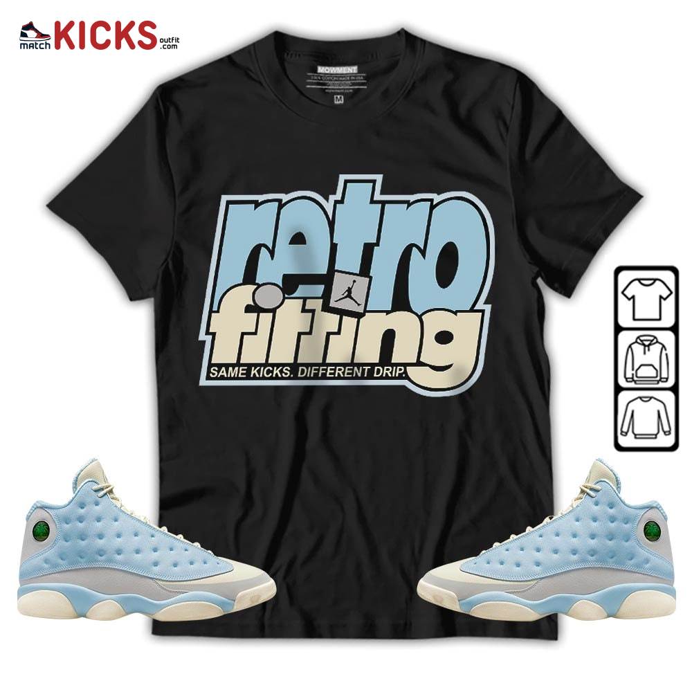 Retrofitting Got Em Sneaker Shirt Match SoleFly 13s, Jordan 13 Retro SoleFly MKO T-Shirt