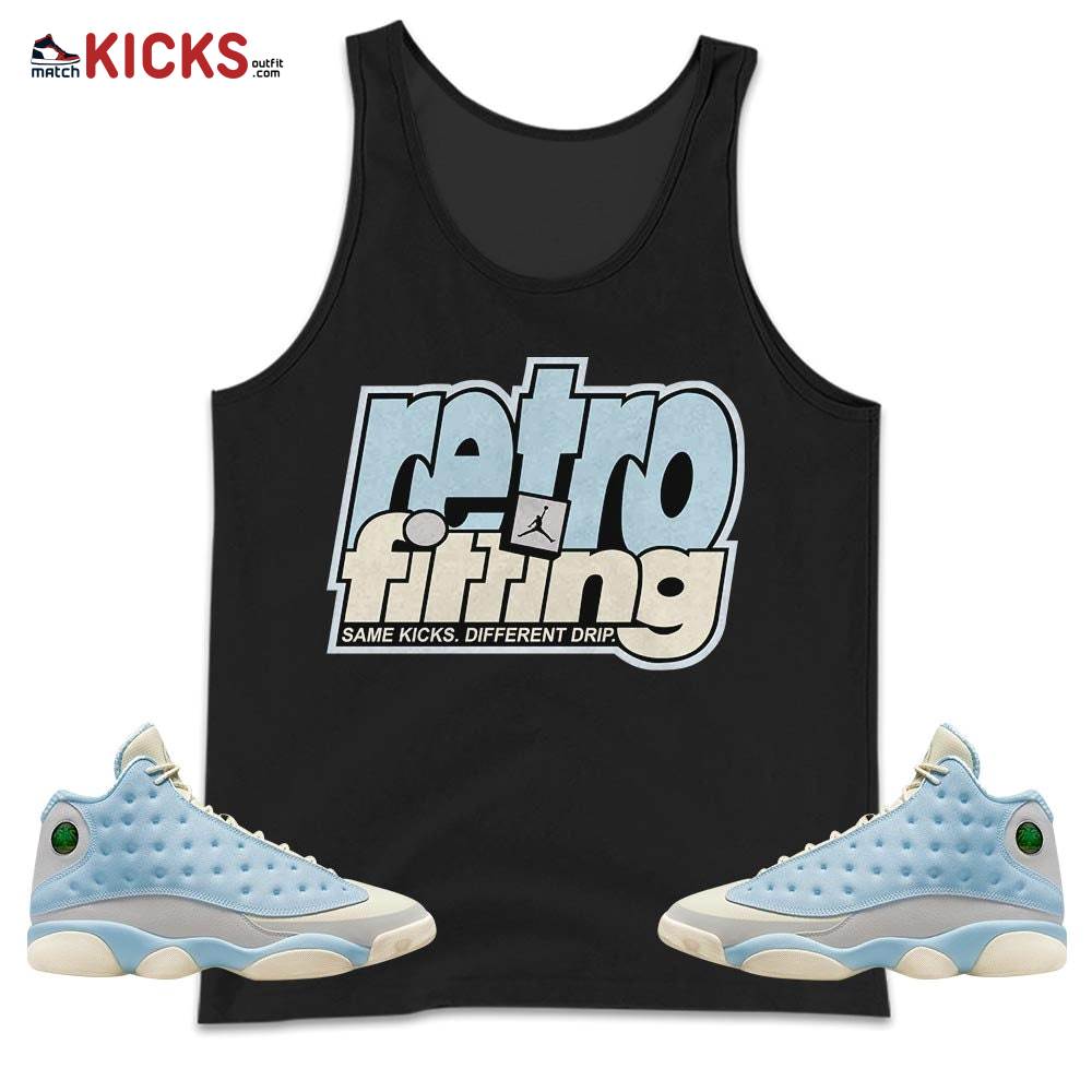 Retrofitting Got Em Sneaker Shirt Match SoleFly 13s, Jordan 13 Retro SoleFly MKO Tank Top