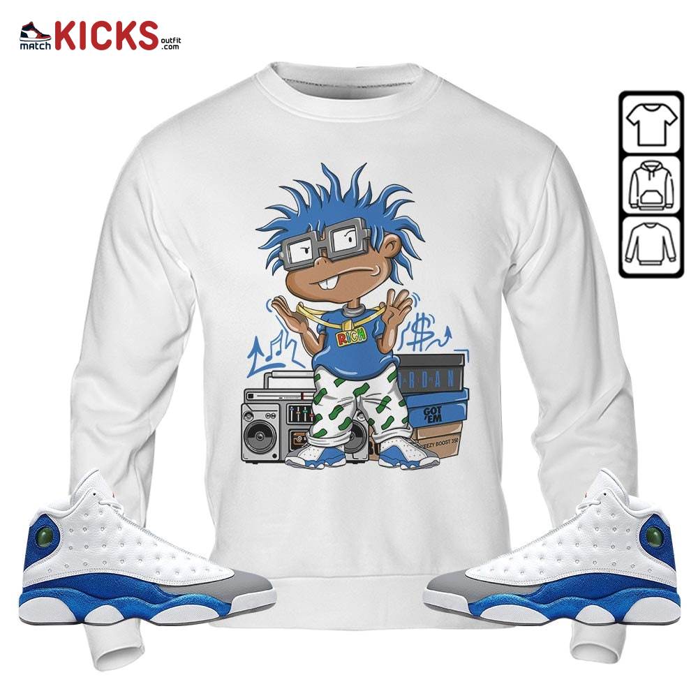 Rich Chuckie Sneaker Shirt Match French Blue 13s, Jordan 13 French Blue MKO T-Shirt Rich Chuckie Sneaker Shirt Match French Blue 13s, Jordan 13 French Blue MKO T-Shirt
