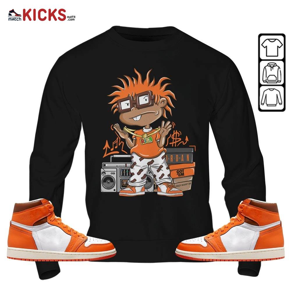 Rich Chuckie Sneaker Shirt Match High OG Starfish 1s, Jordan 1 Retro High OG Starfish MKO Hoodie Rich Chuckie Sneaker Shirt Match High OG Starfish 1s, Jordan 1 Retro High OG Starfish MKO Hoodie