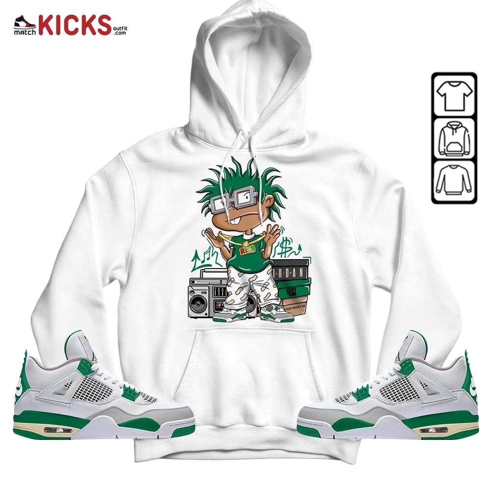 Rich Chuckie Sneaker Shirt Match Retro Pine Green 4s, Jordan 4 Pine Green MKO Hoodie
