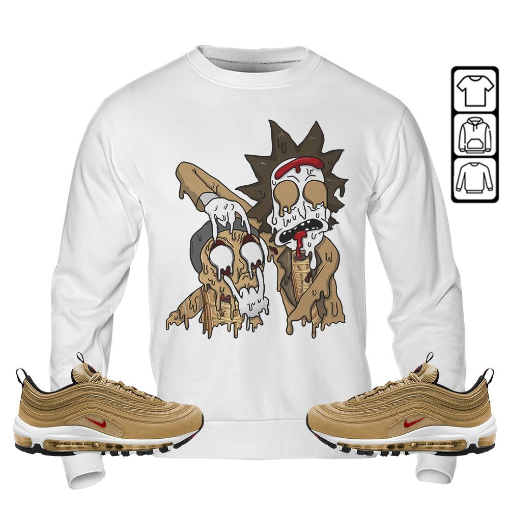 Rick And Drip Sneaker Shirt Match Air Max 97 Metallic Gold, Air Max 97 Gold Bullet MKO Hoodie Rick And Drip Sneaker Shirt Match Air Max 97 Metallic Gold, Air Max 97 Gold Bullet MKO Hoodie
