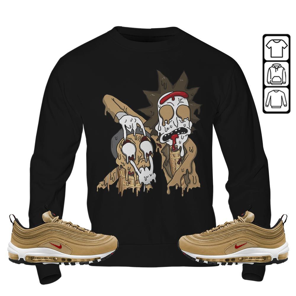 Rick And Drip Sneaker Shirt Match Air Max 97 Metallic Gold, Air Max 97 Gold Bullet MKO Hoodie Rick And Drip Sneaker Shirt Match Air Max 97 Metallic Gold, Air Max 97 Gold Bullet MKO Hoodie