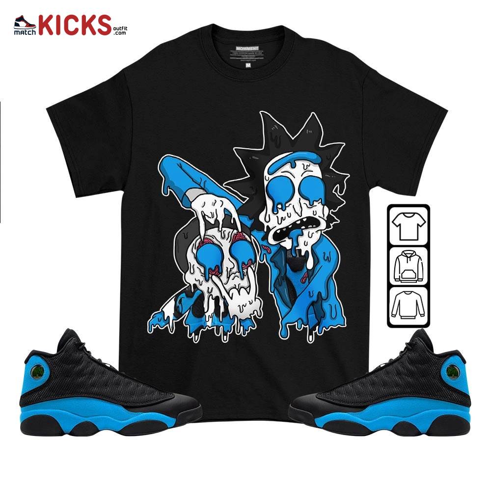 Rick And Drip Sneaker Shirt Match Black University Blue 13s, Jordan 13 Black University Blue 2022 MKO T-Shirt