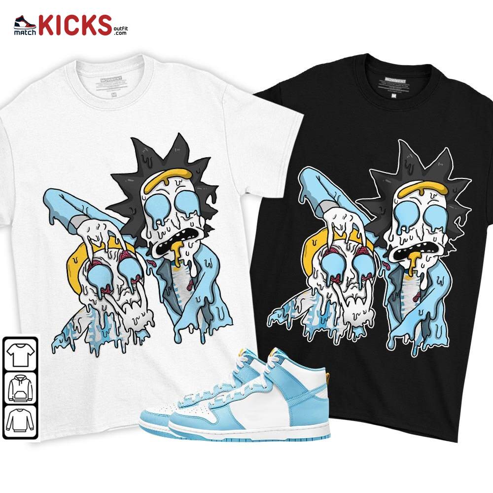 Rick And Drip Sneaker Shirt Match Dunk High Blue Chill, Dunk High Homer Simpson MKO T-Shirt Rick And Drip Sneaker Shirt Match Dunk High Blue Chill, Dunk High Homer Simpson MKO T-Shirt