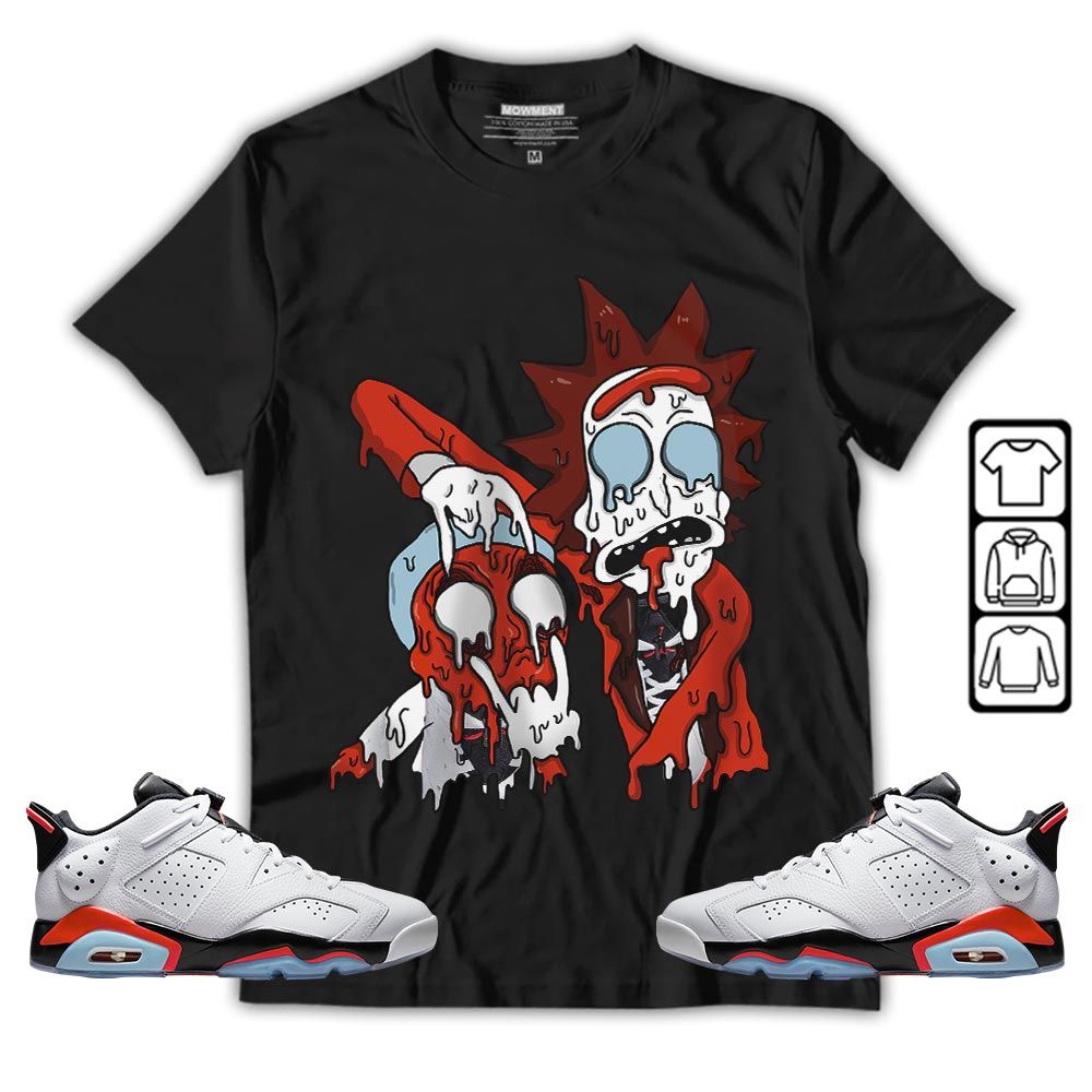 Rick And Drip Sneaker Shirt Match Low Infrared 6s, Jordan 6 Low Infrared MKO T-Shirt