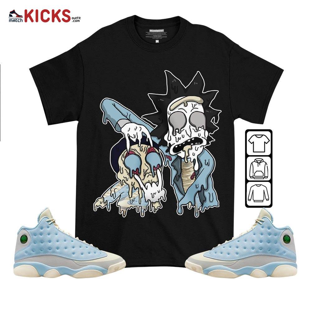 Rick And Drip Sneaker Shirt Match SoleFly 13s, Jordan 13 Retro SoleFly MKO T-Shirt