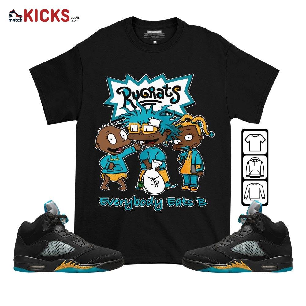 Rugrats Everybody Eats B Sneaker Shirt Match 2023 Retro Aqua 5s, Jordan 5 Aqua MKO T-Shirt