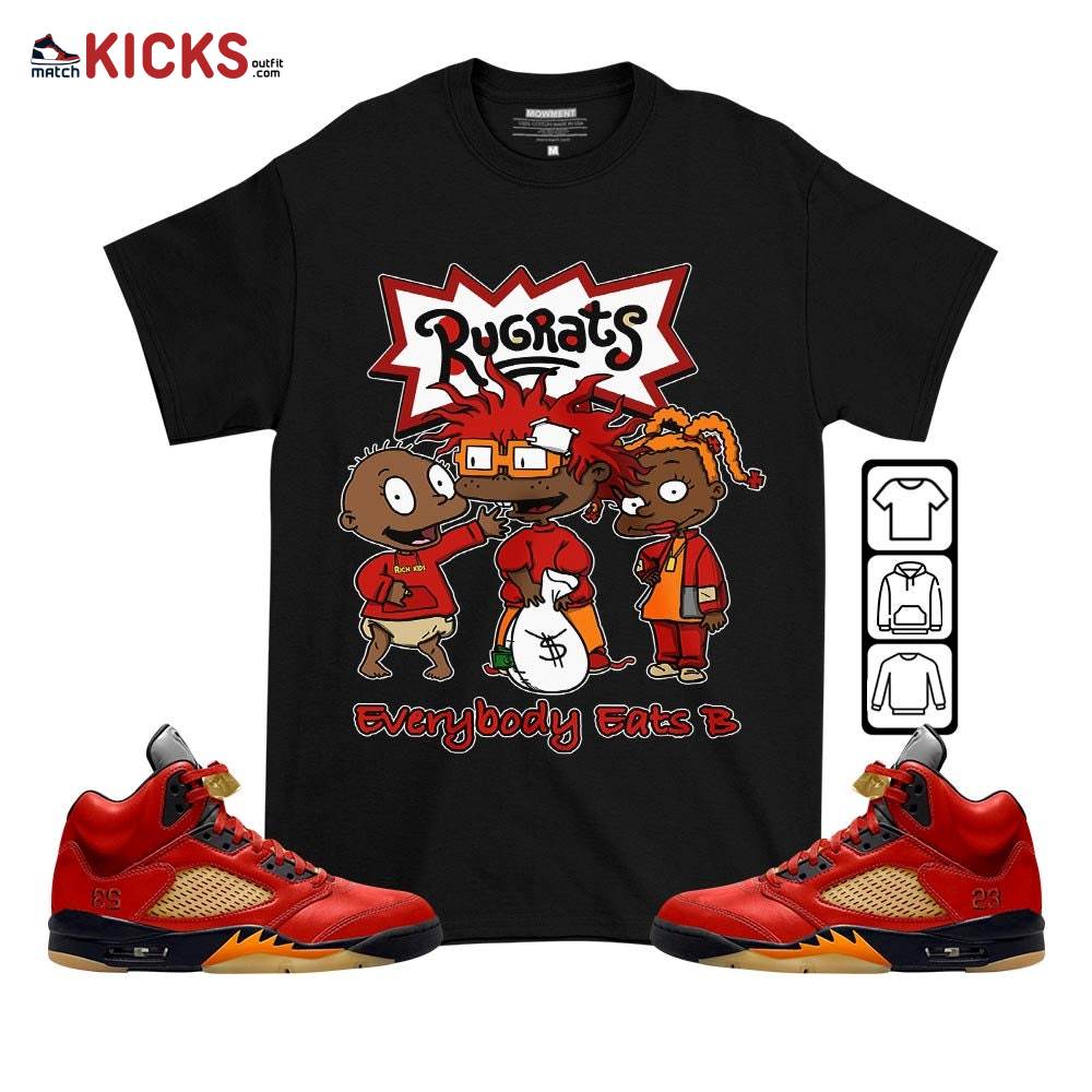 Rugrats Everybody Eats B Sneaker Shirt Match 5 Dunk On Mars, Jordan 5 Mars For Her MKO T-Shirt