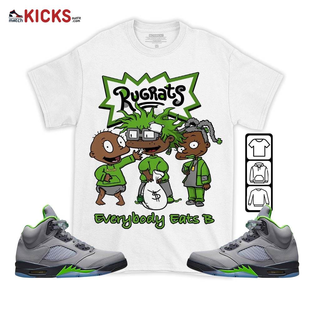 Rugrats Everybody Eats B Sneaker Shirt Match Green Bean 5s, Jordan 5 Retro Green Bean MKO T-Shirt Rugrats Everybody Eats B Sneaker Shirt Match Green Bean 5s, Jordan 5 Retro Green Bean MKO T-Shirt