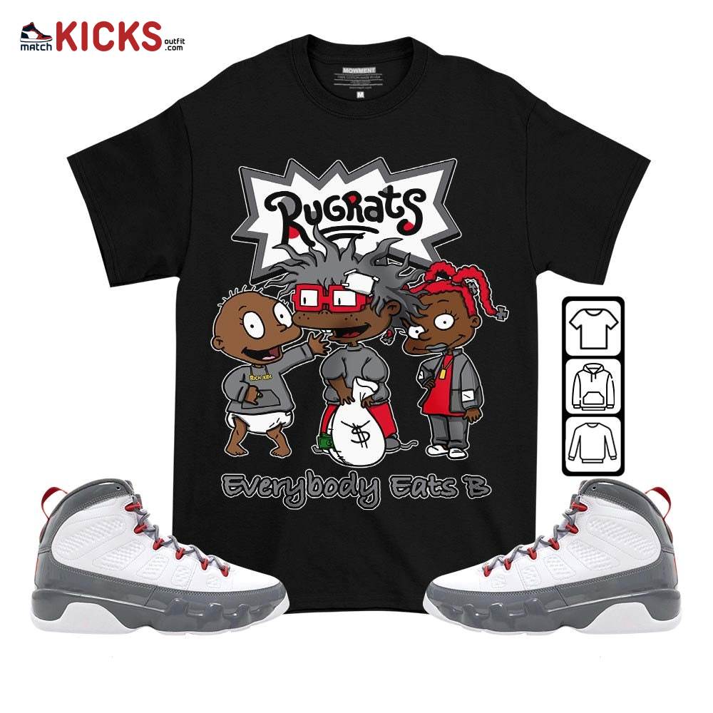 Rugrats Everybody Eats B Sneaker Shirt Match Grey Fire Red 9s, Jordan 9 Retro Fire Red MKO T-Shirt Rugrats Everybody Eats B Sneaker Shirt Match Grey Fire Red 9s, Jordan 9 Retro Fire Red MKO T-Shirt
