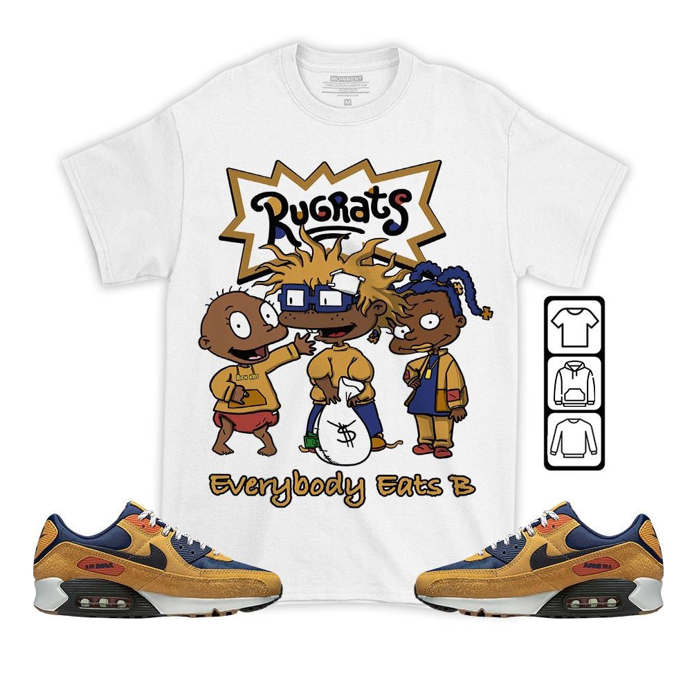 Rugrats Everybody Eats B Sneaker Shirt Match Max 90 Brown Suede, Air Max 90 Nylon Suede MKO T-Shirt Rugrats Everybody Eats B Sneaker Shirt Match Max 90 Brown Suede, Air Max 90 Nylon Suede MKO T-Shirt